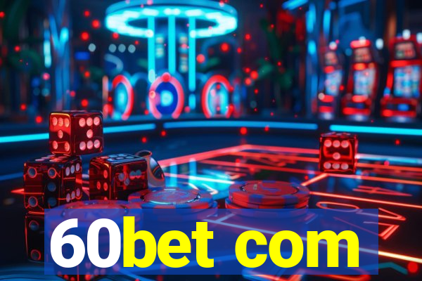 60bet com